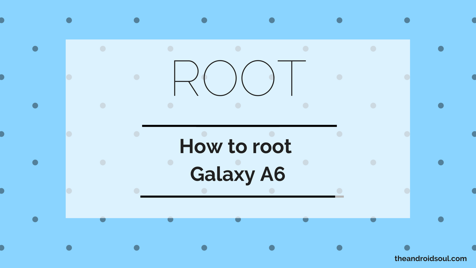 How to root Samsung Galaxy A6