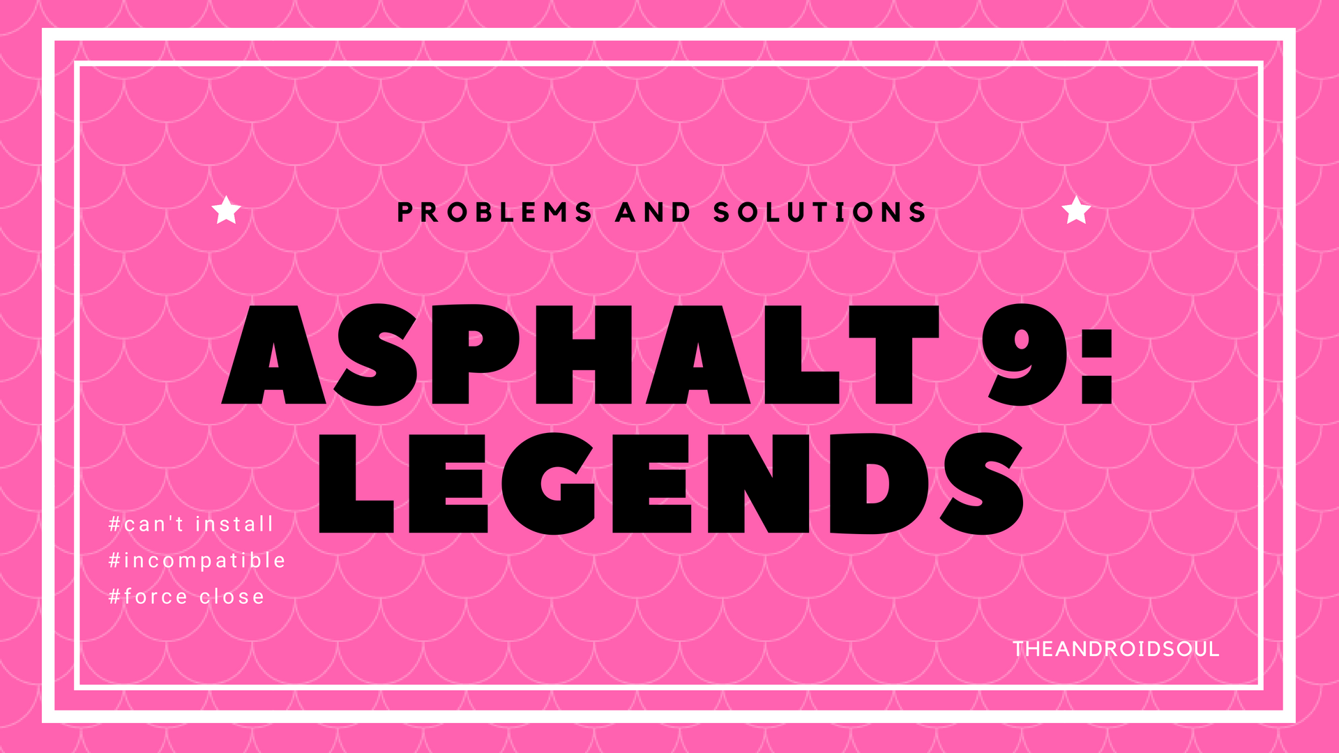 Top Asphalt 9: Legends problems and solutions for a smooth gameplay