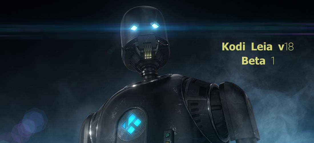 Kodi v18 Leia Beta 1 released, available for download