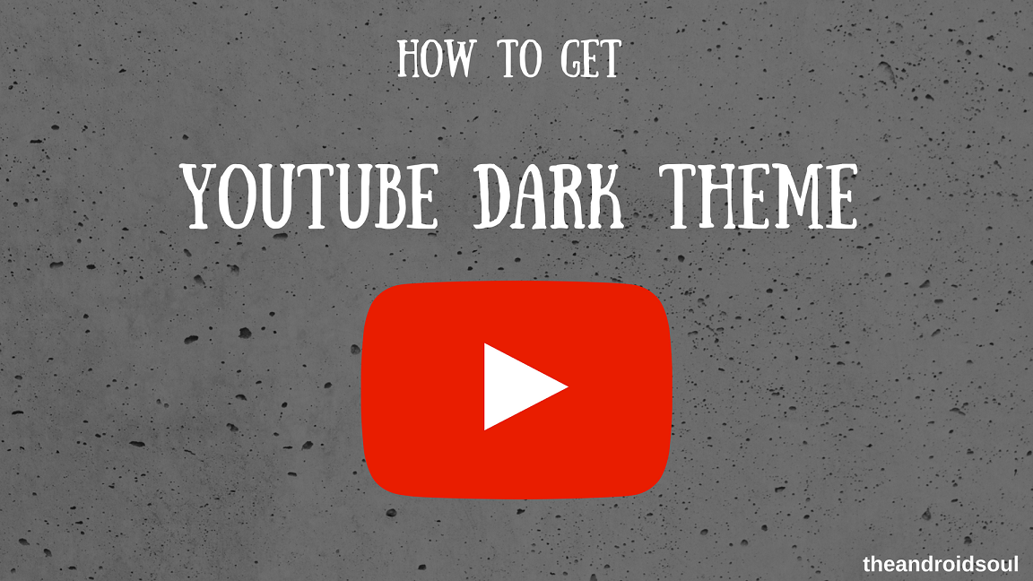 How to get YouTube dark theme now!