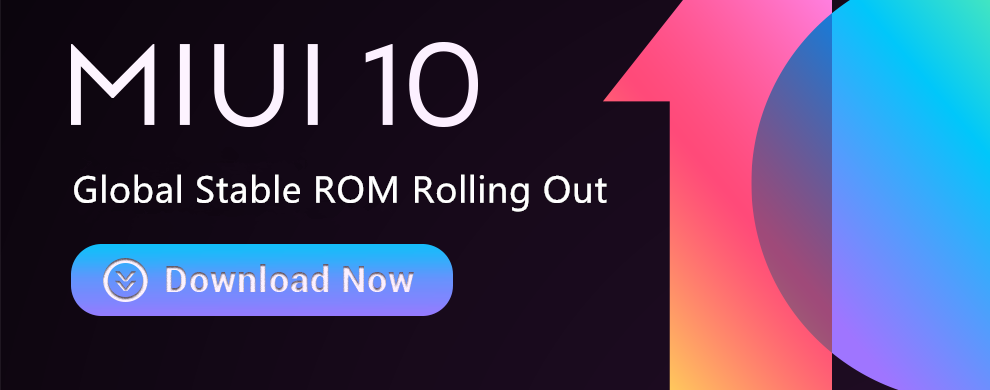 MIUI 10 stable released globally for Redmi Note 5, 5 Pro, Mi Mix, Mi Mix 2, Mi 5, Mi 6, Mi Note 2 and Redmi S2