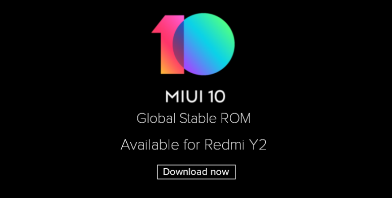 MIUI 10 global stable ROM is official, update rolling out to Redmi Y2 (aka Redmi S2)