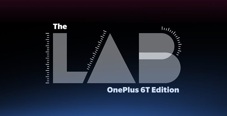 Win a OnePlus 6T review unit from OnePlus via The Lab program