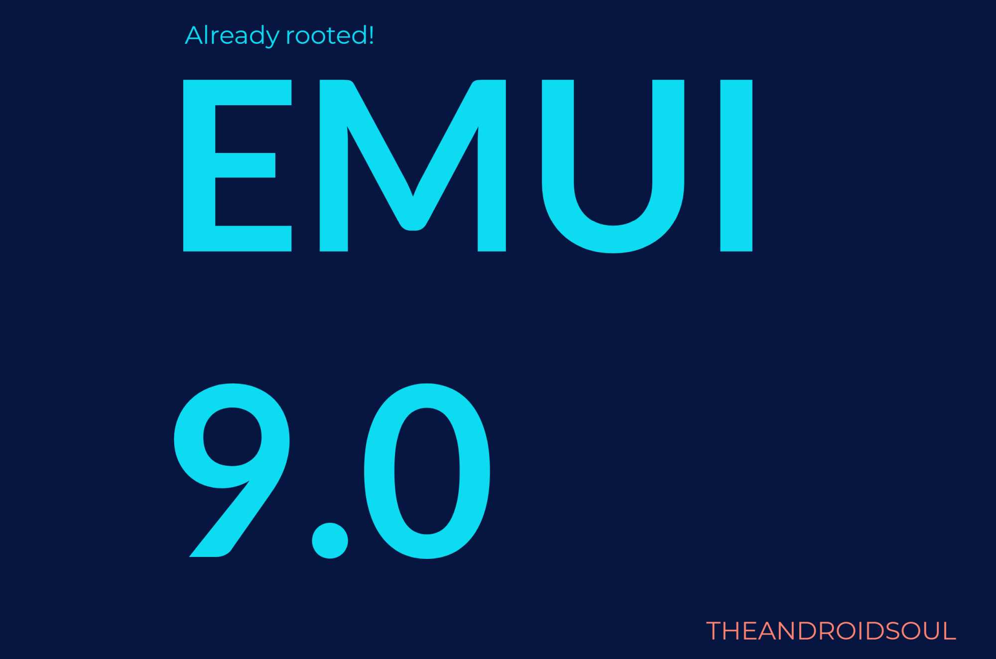 EMUI 9.0 already rooted but not ready for the masses yet