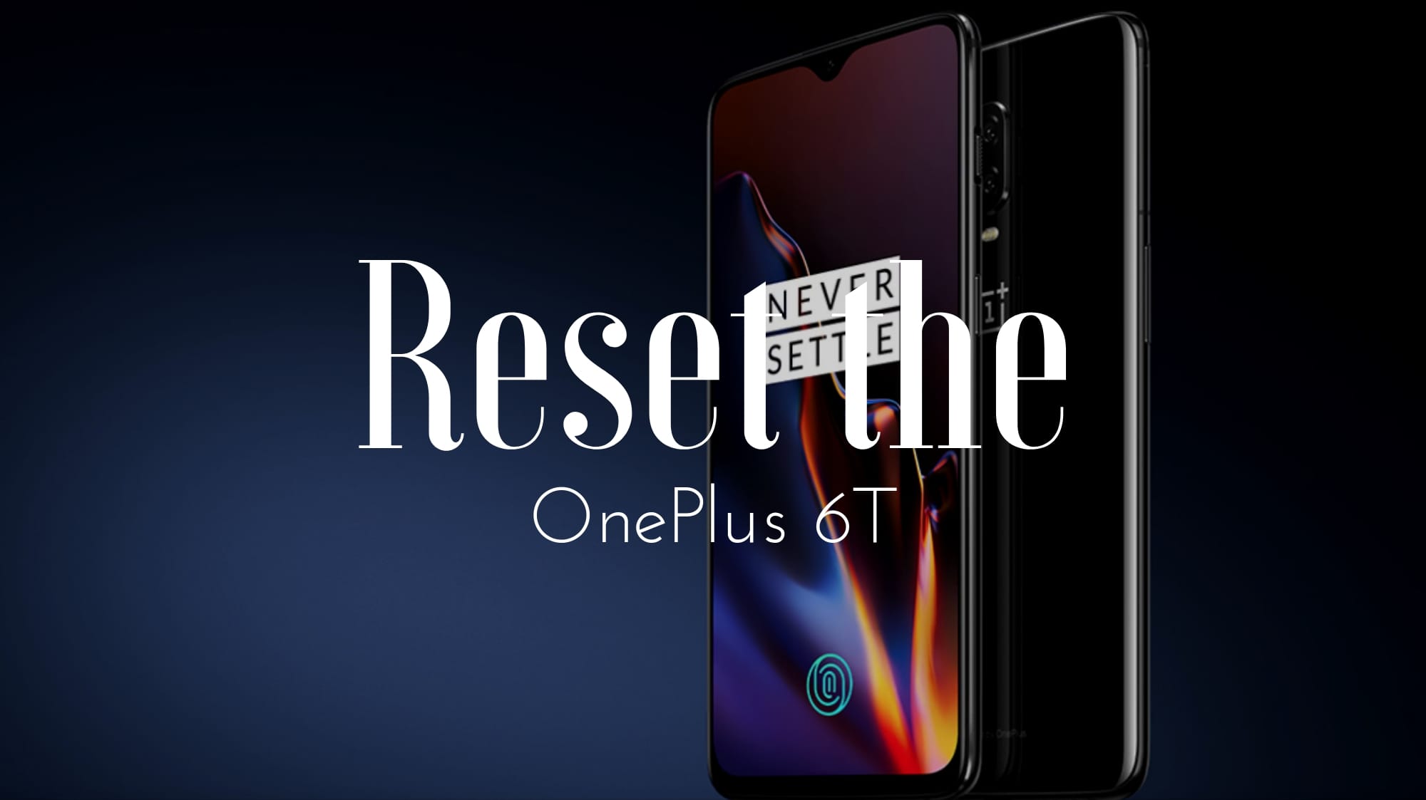 How to reset the OnePlus 6T