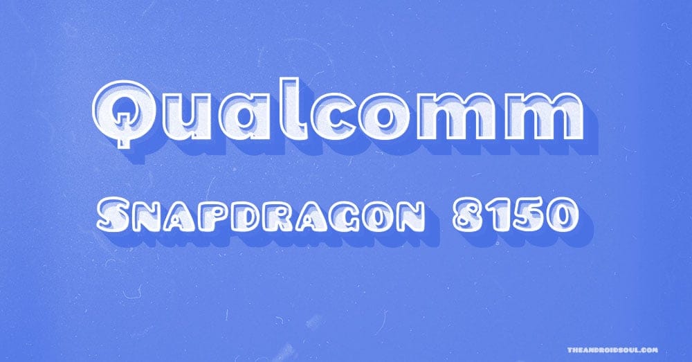 Snapdragon 8150 release date revealed