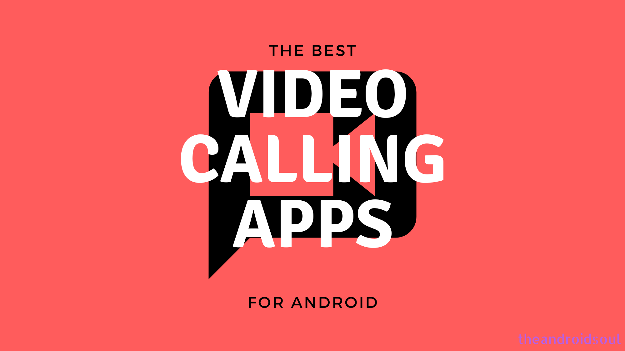 Best Video calling apps on Android