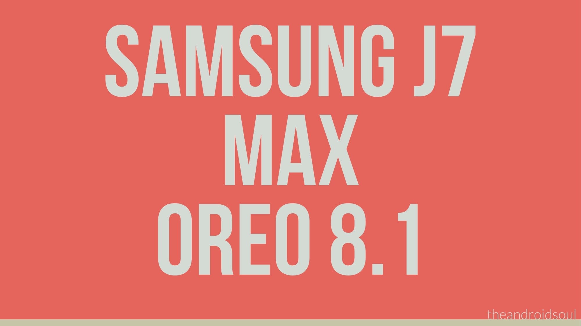 Samsung Galaxy J7 Max Android 8.1 Oreo update is now rolling out