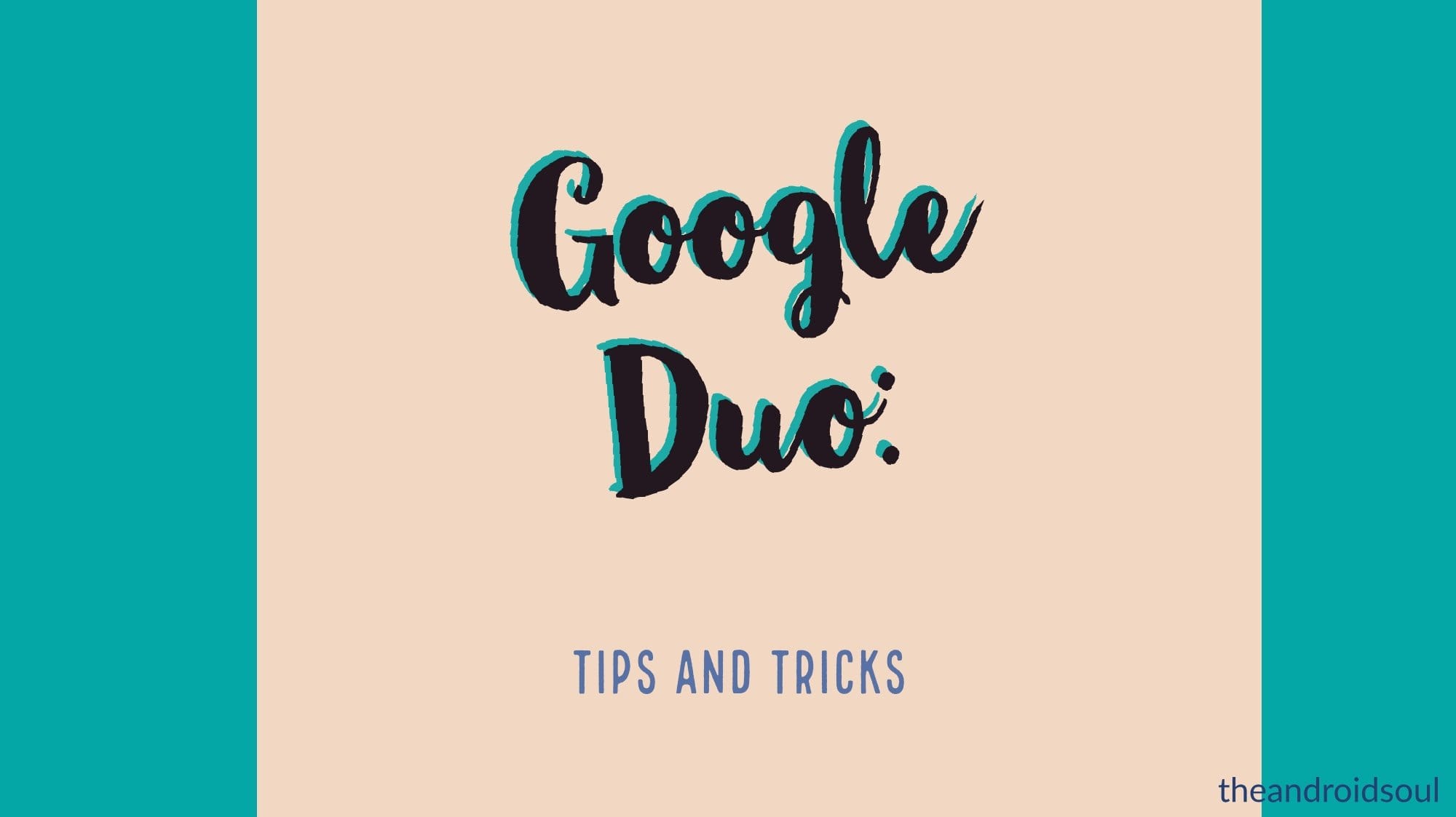 27 Best Google Duo tips and tricks you should know