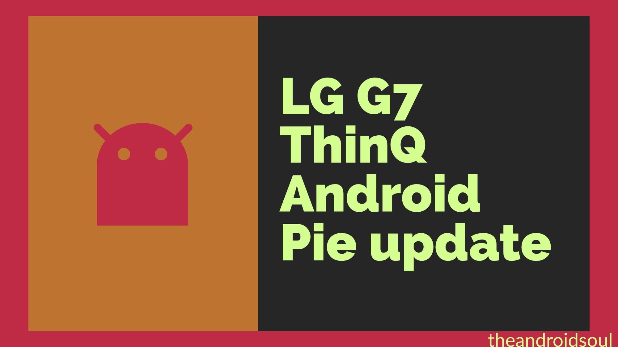 LG rolling out Android 9 Pie update for G7 ThinQ