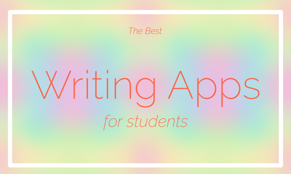 Top 10 Writing Apps For Android To Better Students Lot