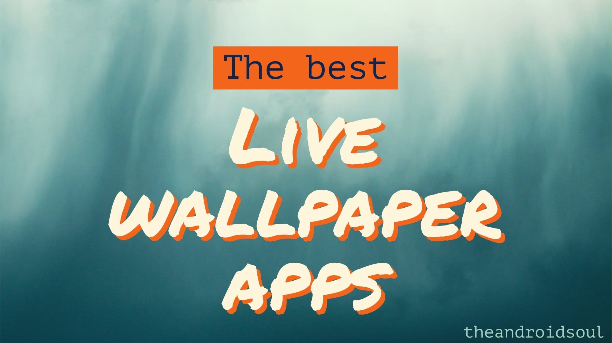 The best live wallpaper apps for Android: Spice up your homescreen/lockscreen with these cool apps