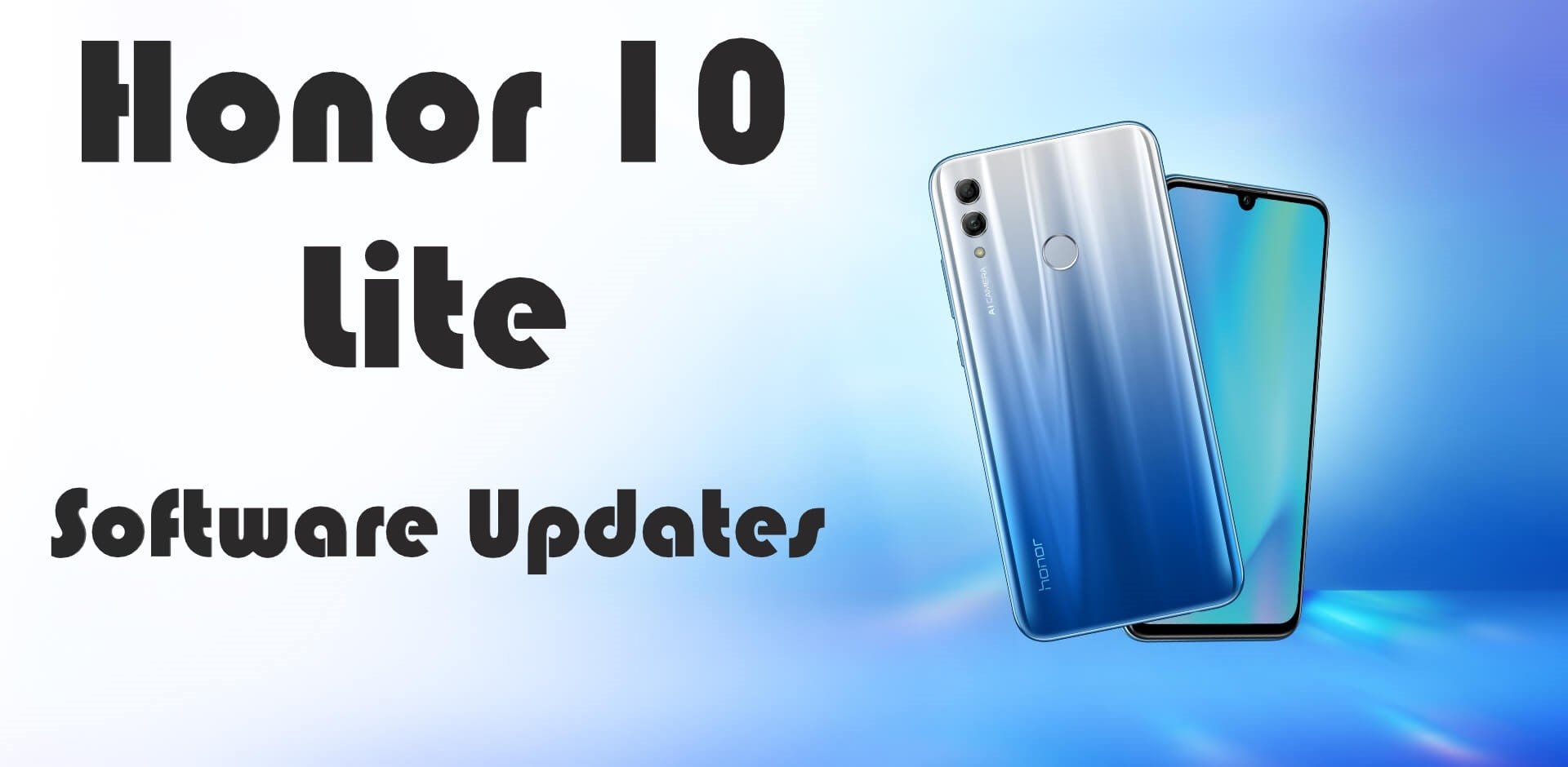 Honor 10 Lite update news: New OTA brings ViLTE, fixes various bugs, and Jan 2019 patch