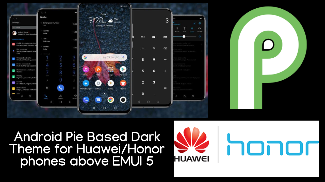 Dark Android Pie based theme for Huawei & Honor devices above EMUI 5