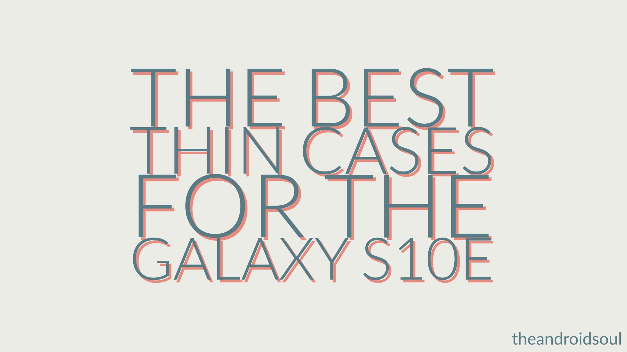 Best ultra-thin Cases for Samsung Galaxy S10e