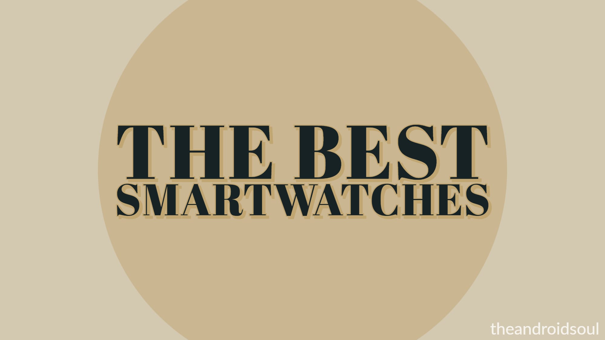 The Best Smartwatches in 2019