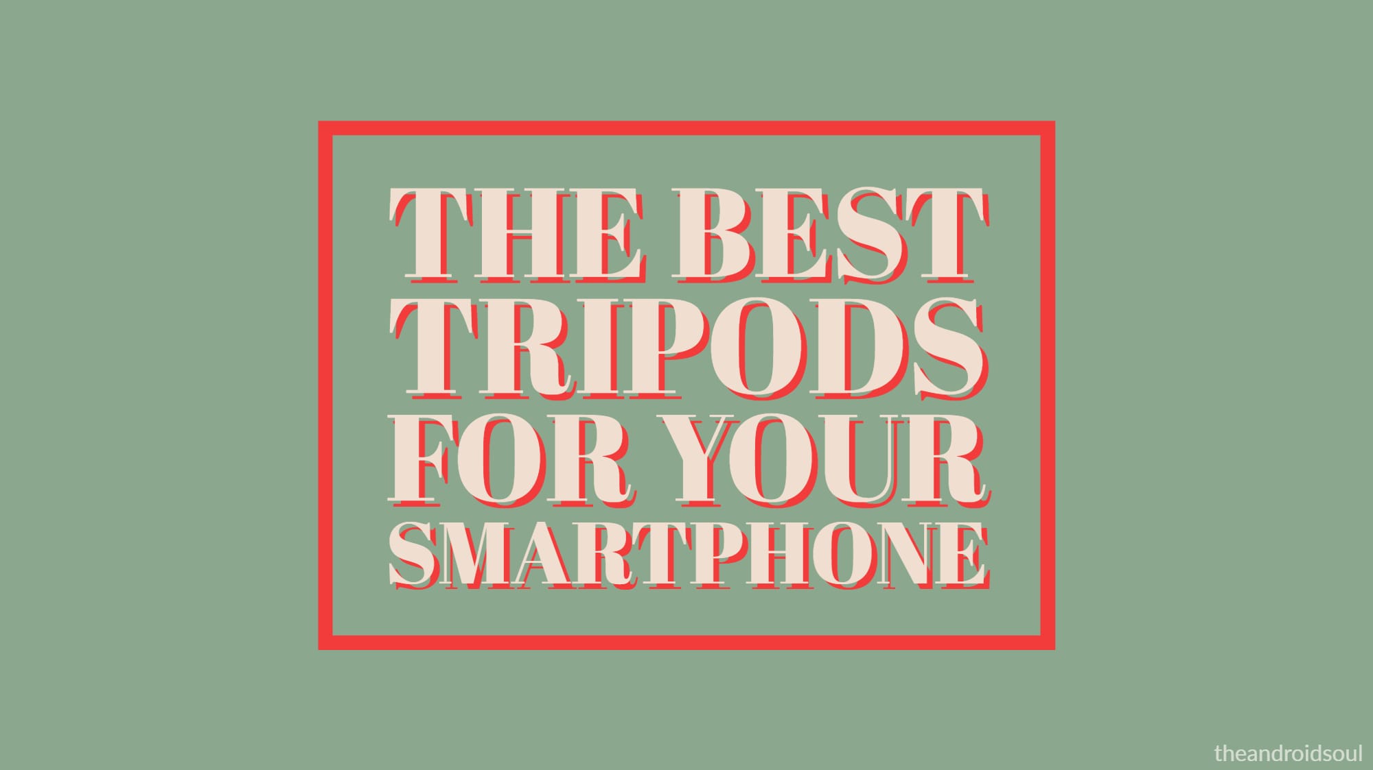 Top 8 best tripods for smartphones in 2019