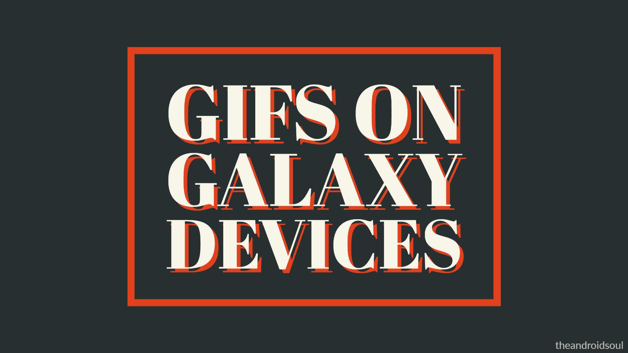 How to create GIFs on Samsung Galaxy devices super easily