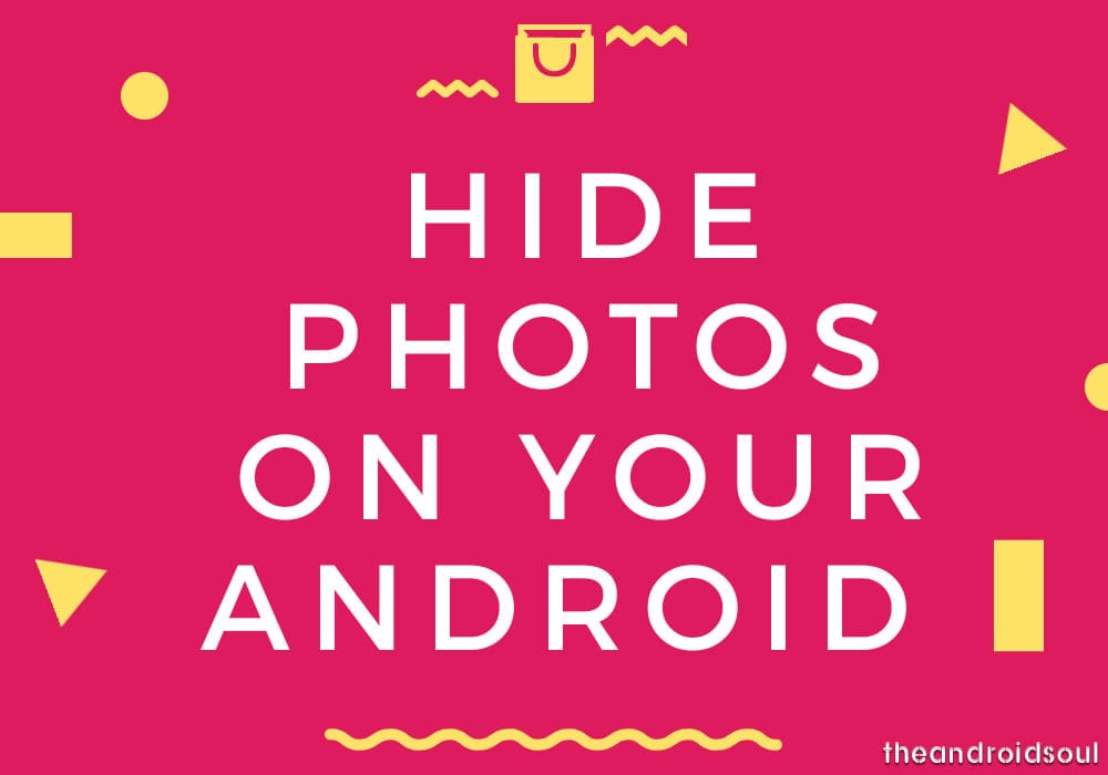 How to hide photos on your Android