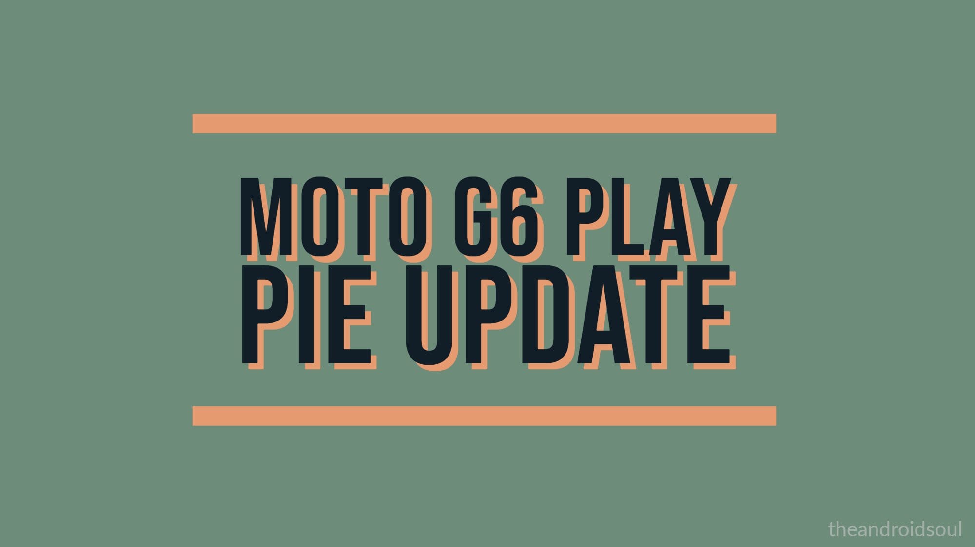 Motorola announces Moto G6 Play Android Pie update in the U.S.