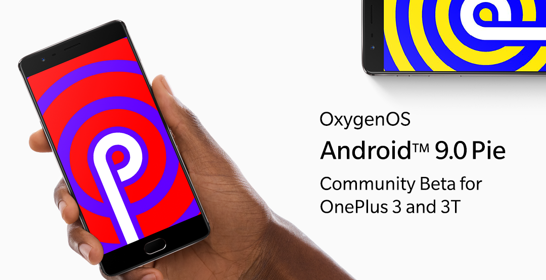 OnePlus 3 and 3T finally gets Android Pie update as Community Beta Build