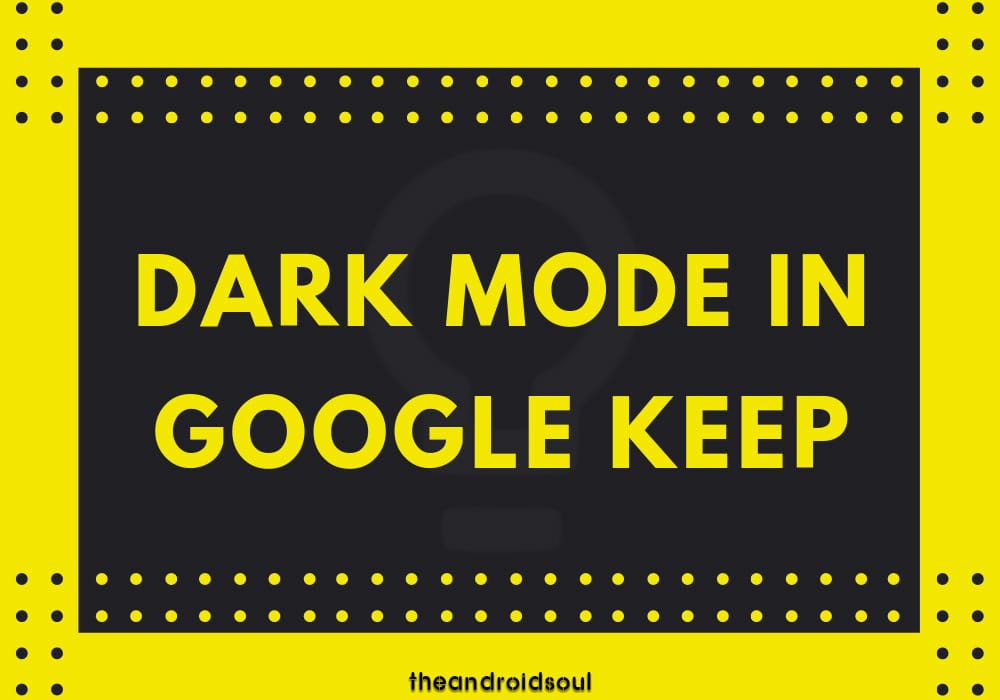 How to enable dark mode in Google Keep