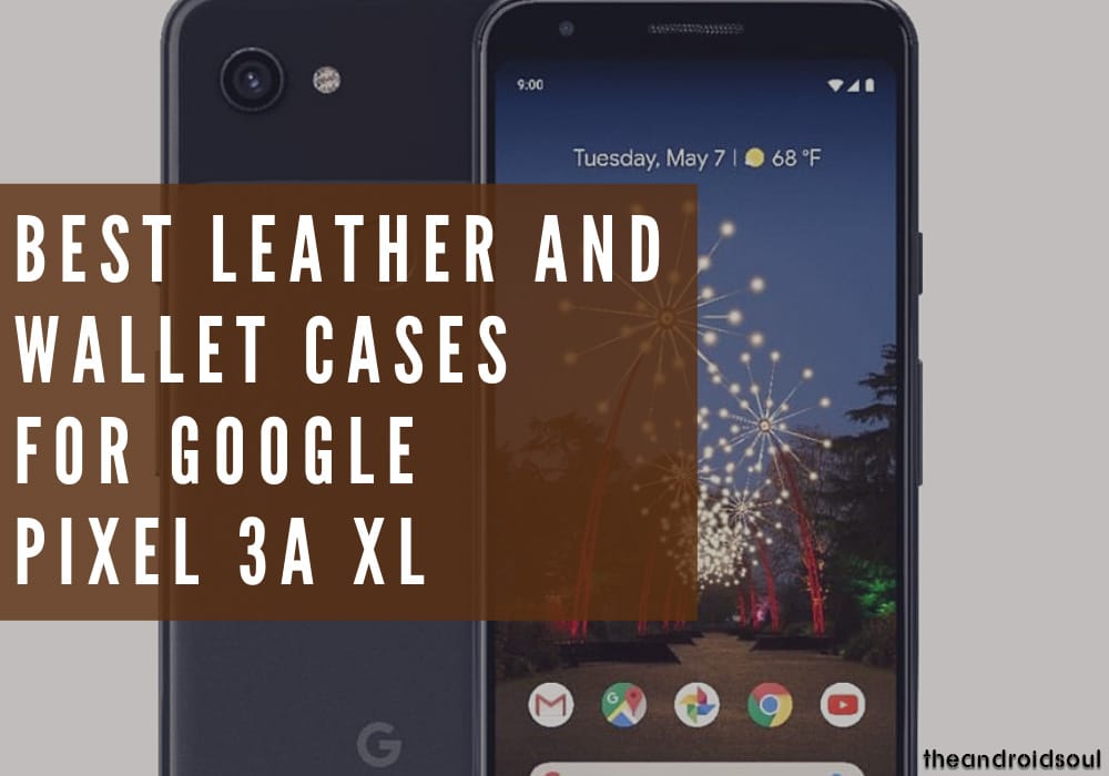 Best leather and wallet cases for Google Pixel 3a XL