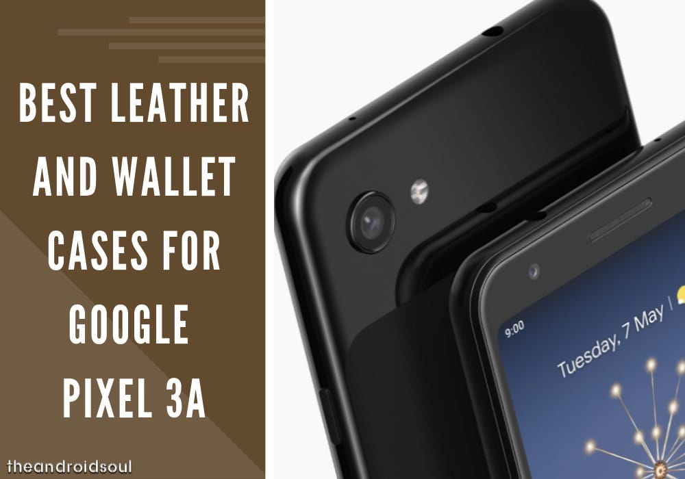 Best Leather and wallet cases for Google Pixel 3a