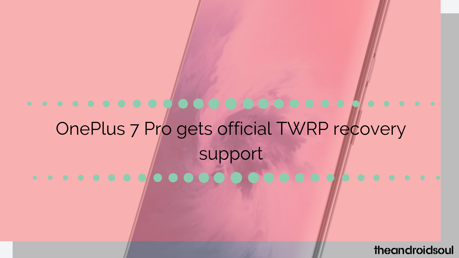 OnePlus 7 Pro gets official TWRP recovery support