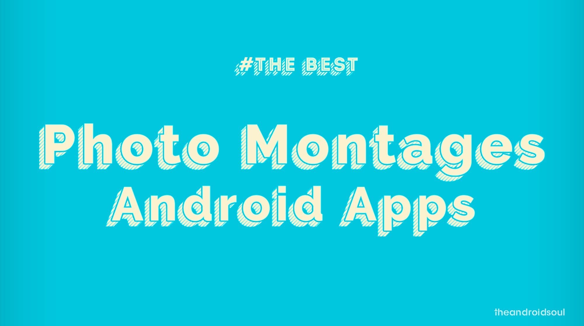 Best Photo Montages Android apps