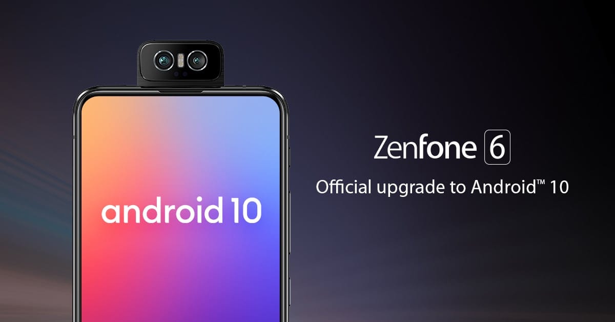 Asus ZenFone 6 gets Android 10 update: How to download