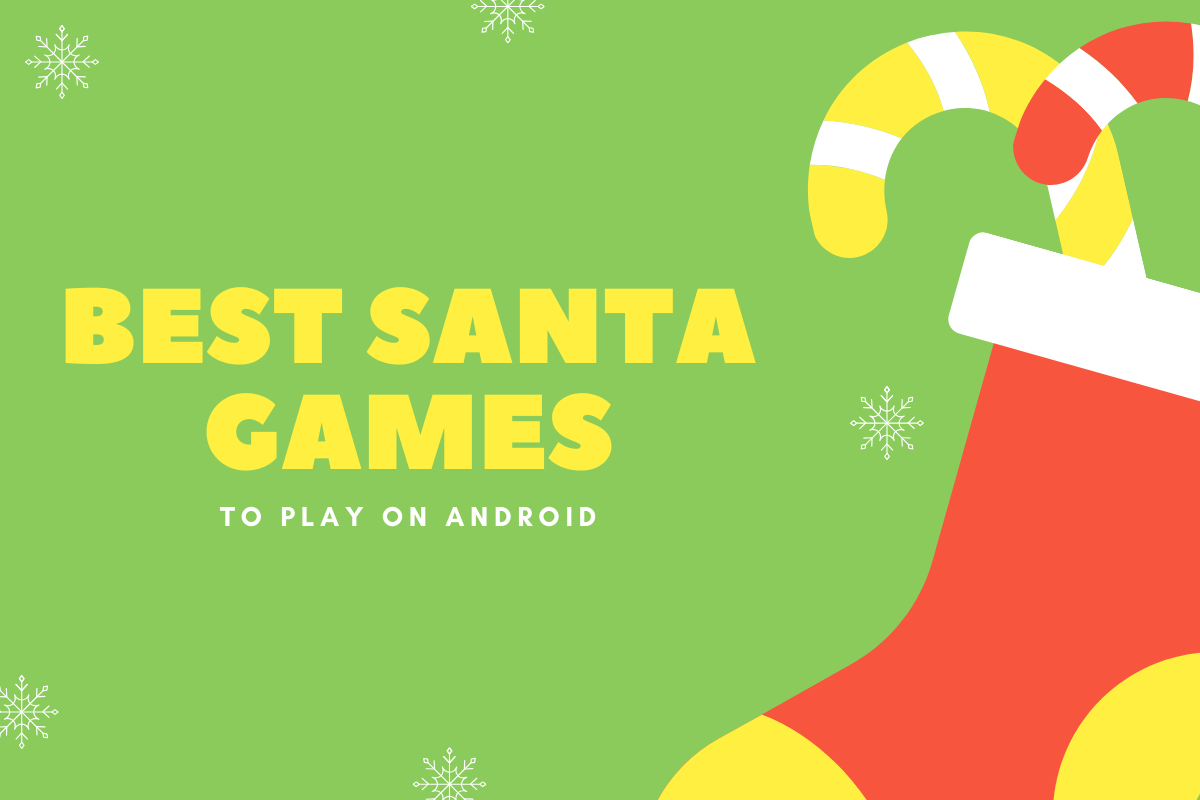 Here are 6 Playful Santa Games for Holidays 2019