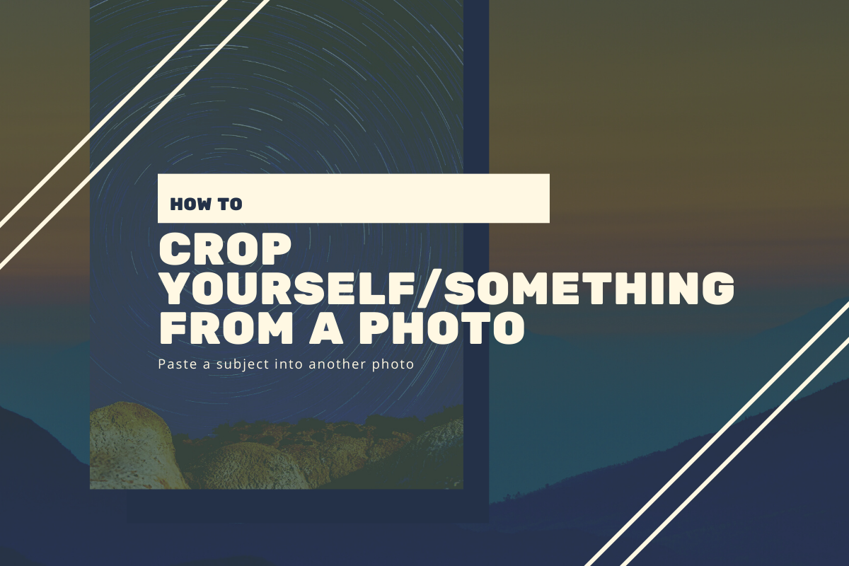 How to Crop Yourself From a Photo