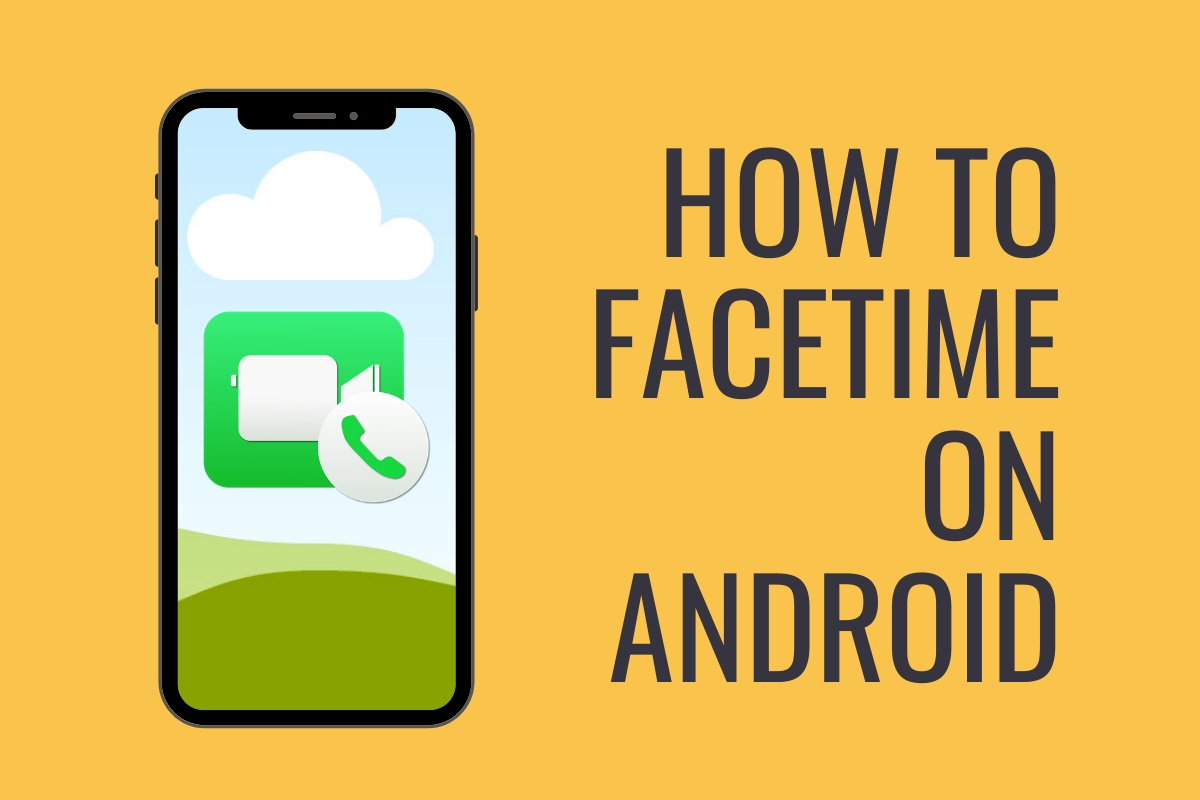 How to FaceTime on Android