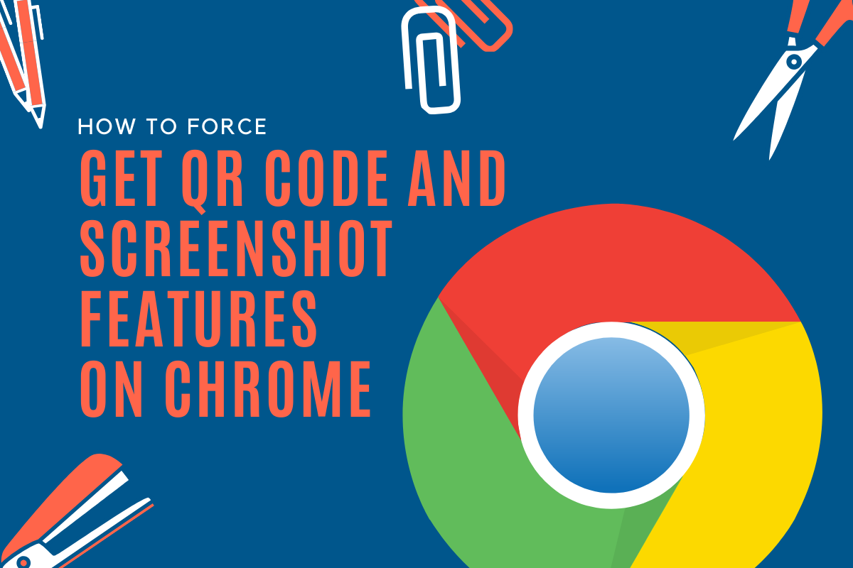 How to force get QR code and Screenshot features on Chrome for Android