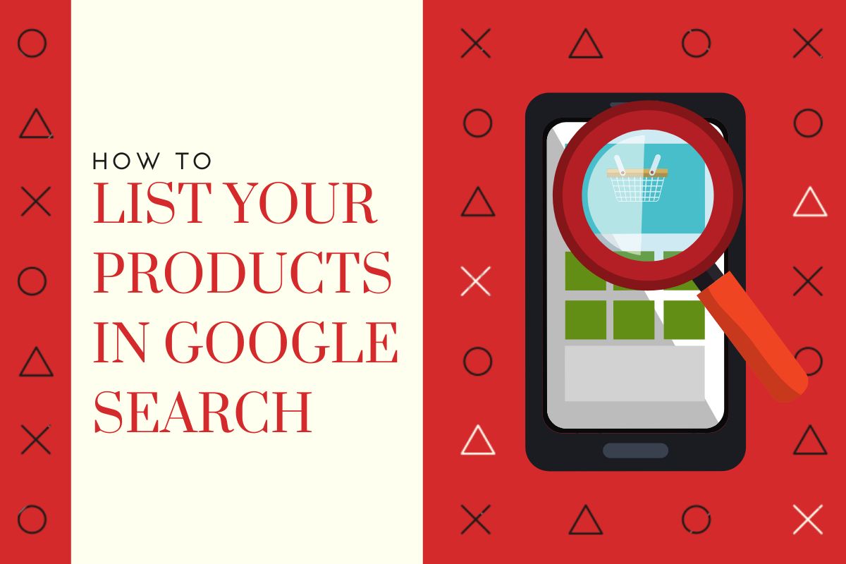 How to make your products appear in Google Searches