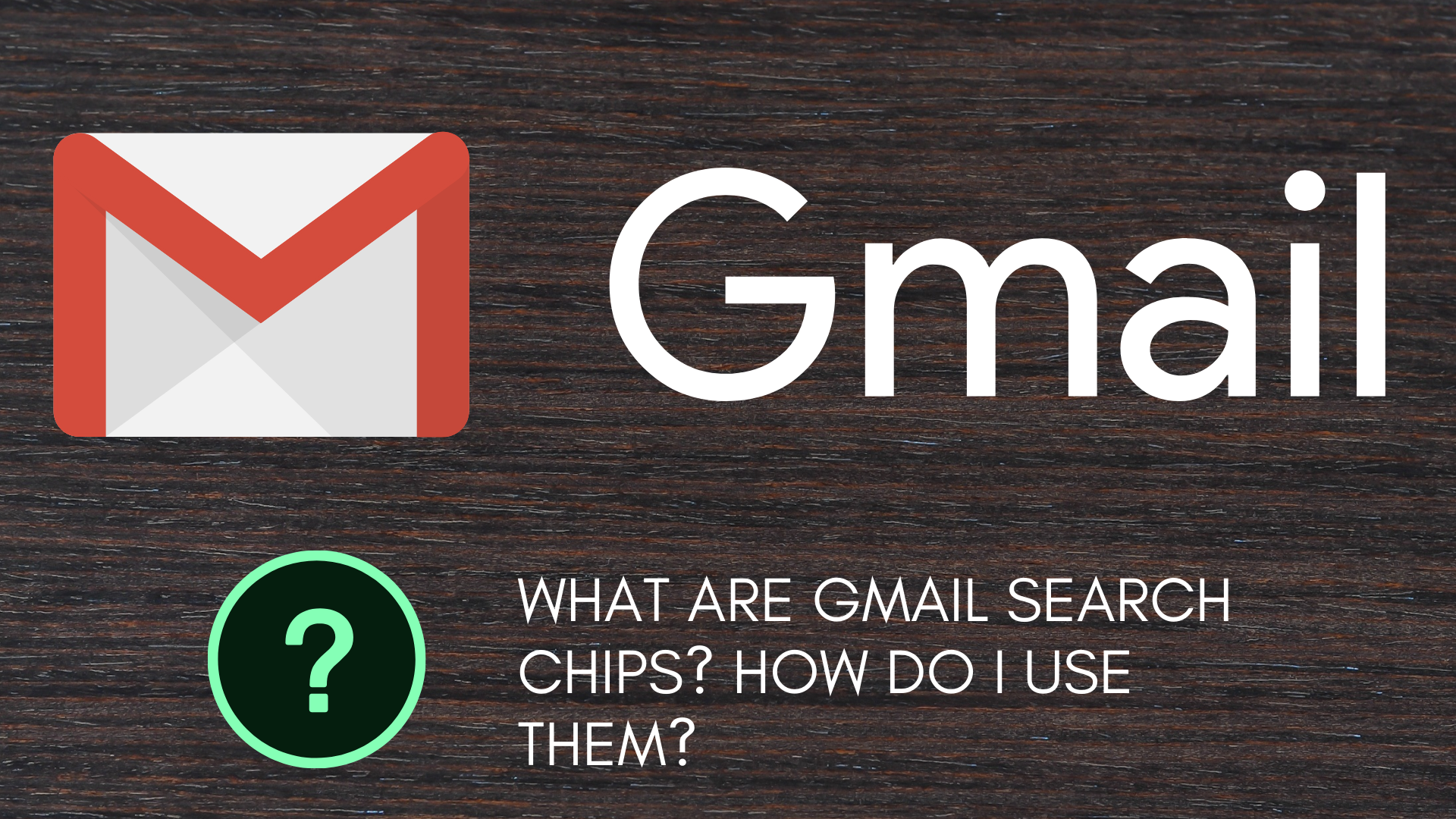 What is the Gmail Search Chips feature and how to use it