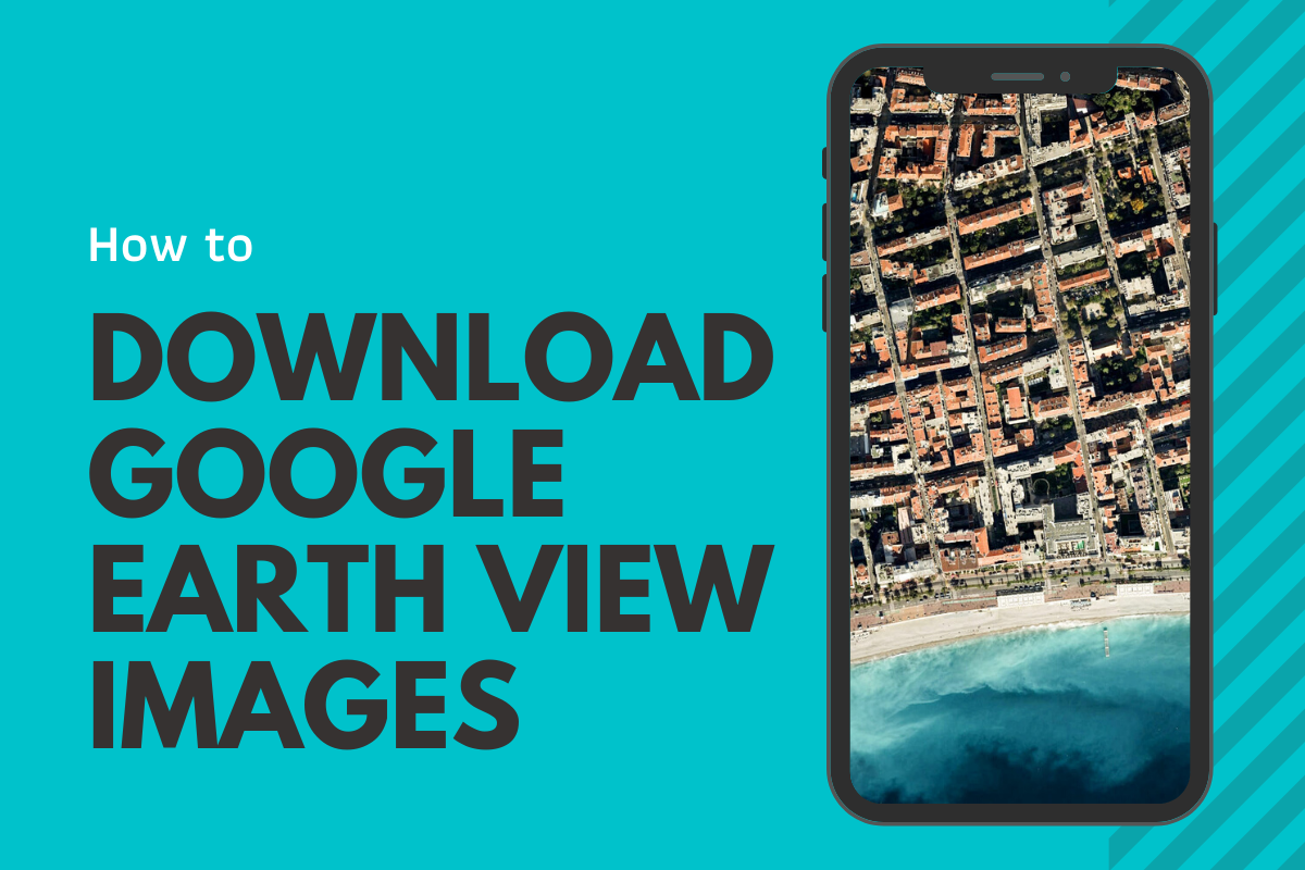 How to download Google Earth View images as wallpapers