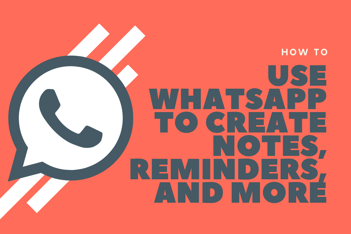 How to use WhatsApp for to-do lists, notes and a diary