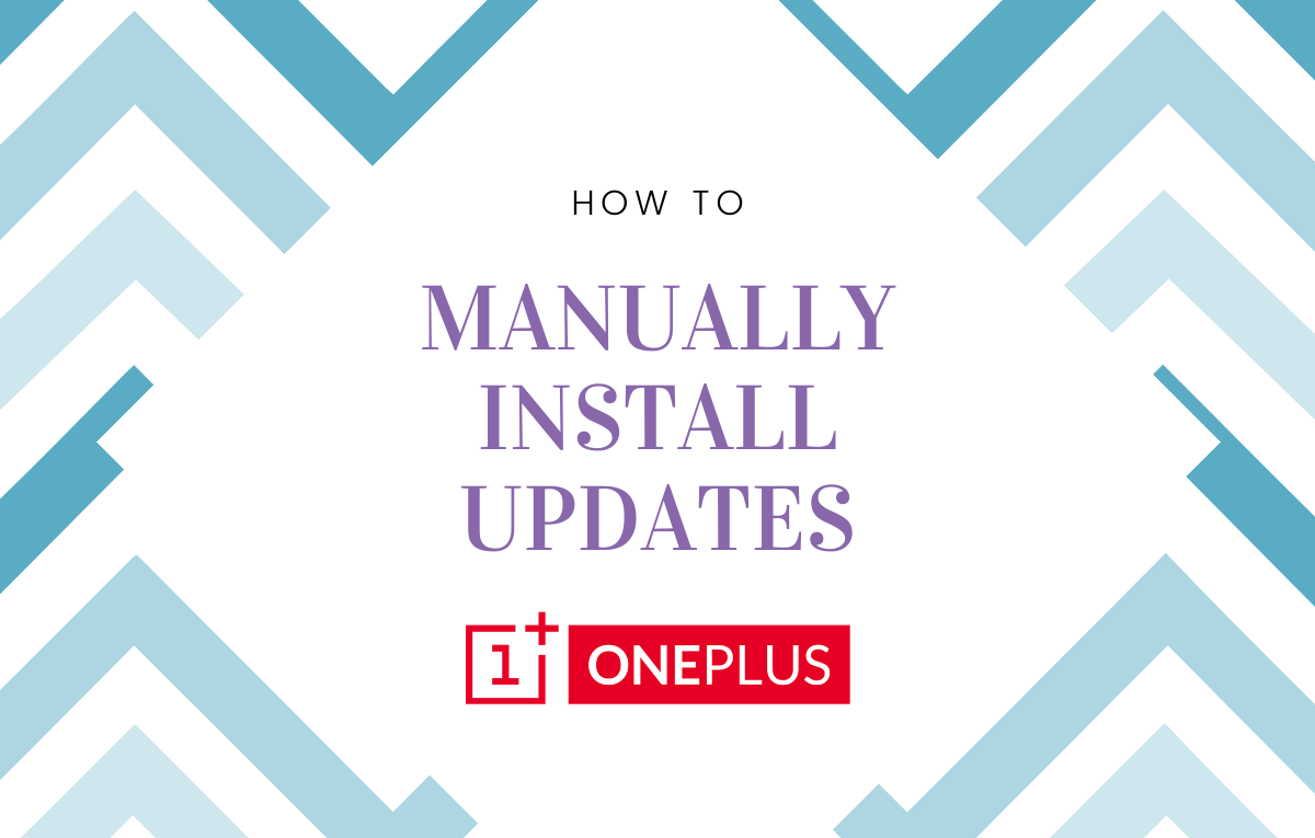 How to download and install (correct) updates for your OnePlus device based on the model and region