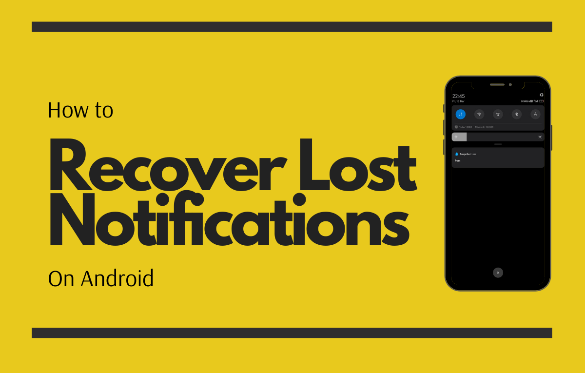 How to recover dismissed notifications on Android