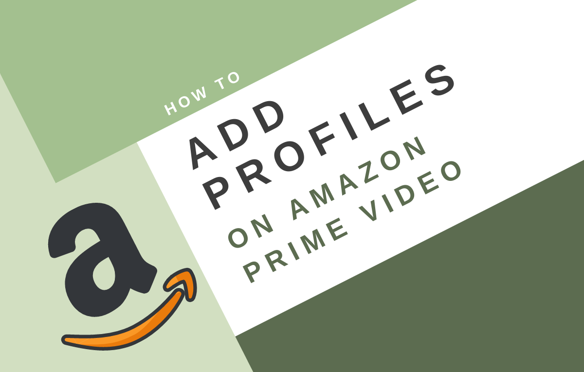 How to add user profiles on Amazon Prime Video app