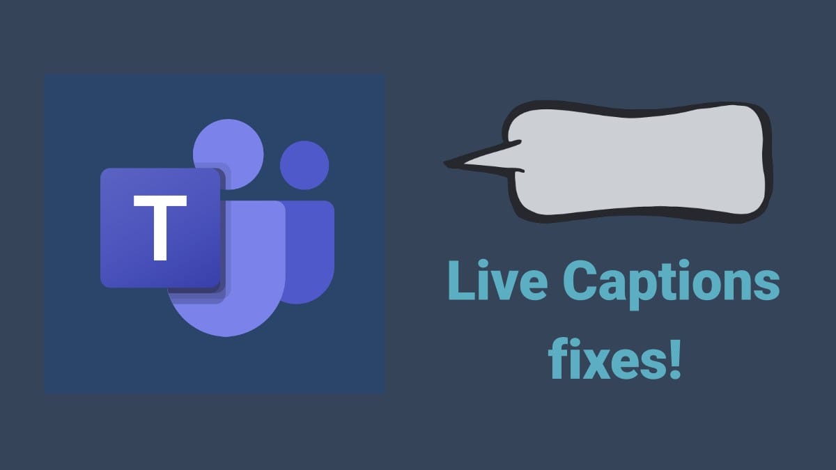 Why Live Captions aren’t available for me in Microsoft Teams