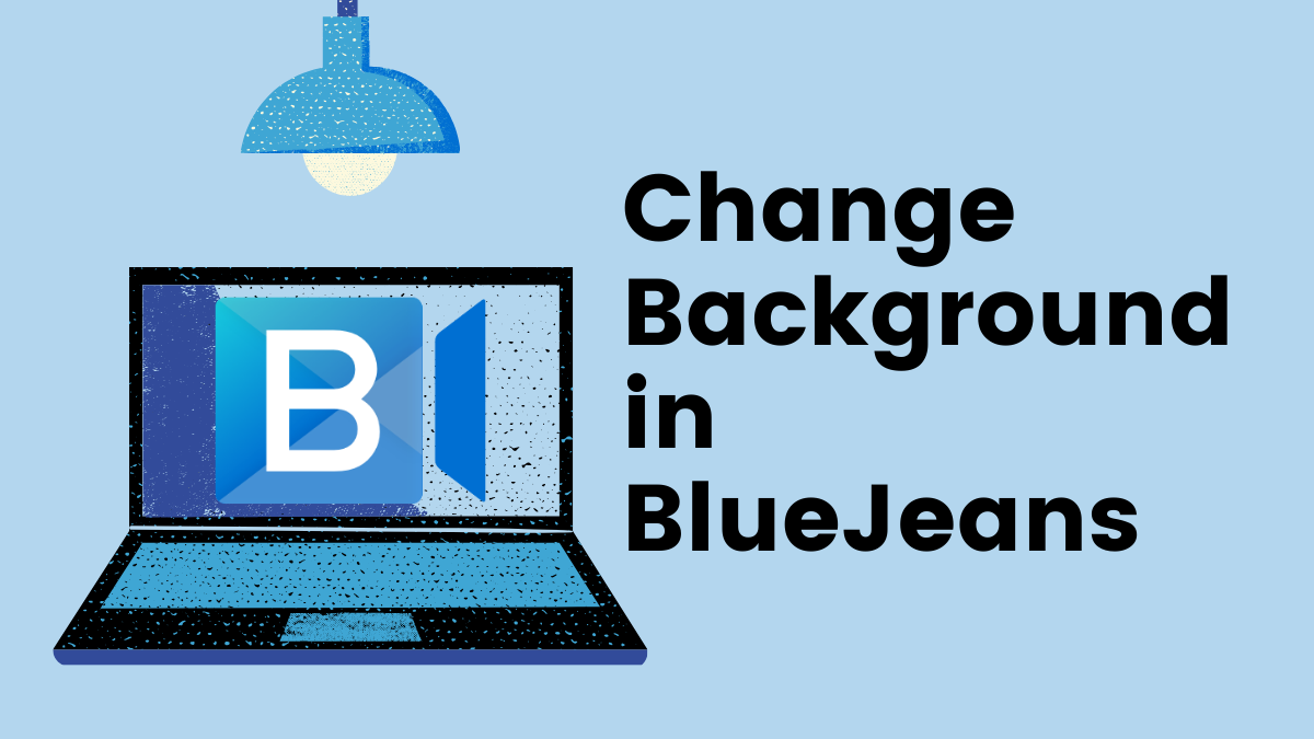 How to change background in BlueJeans