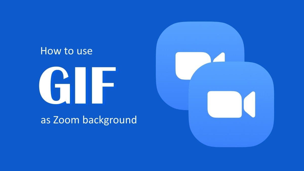 How to use GIF for Zoom background