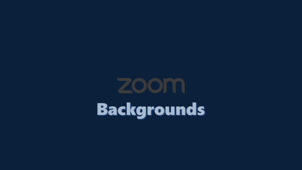 Download Zoom Backgrounds for Free [Feb 2021]