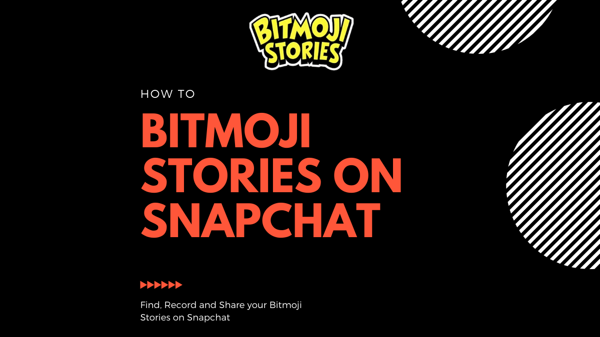 How to create, record and share your Snapchat Bitmoji Stories