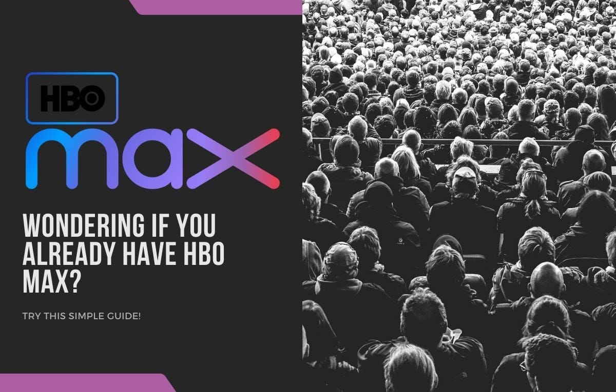 How to know if you have HBO Max?