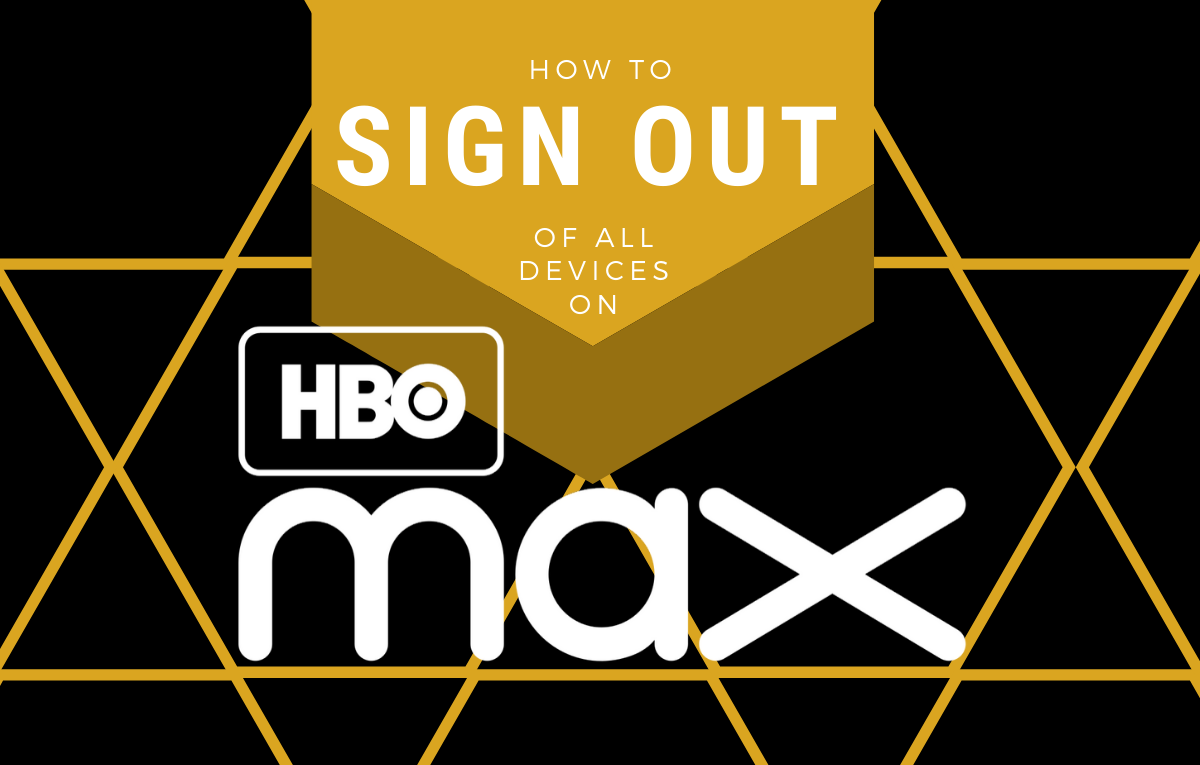 How to sign out of all devices on HBO Max?