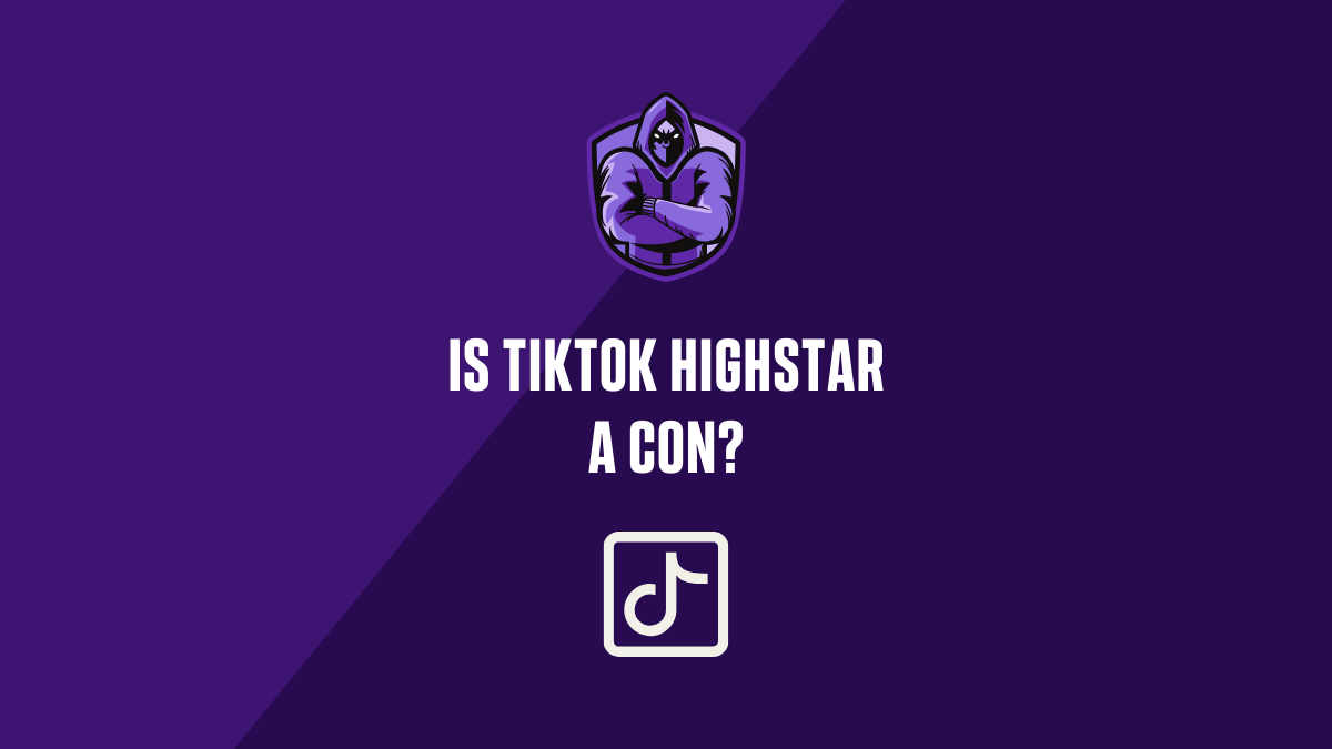 Is TikTok Highstar a con